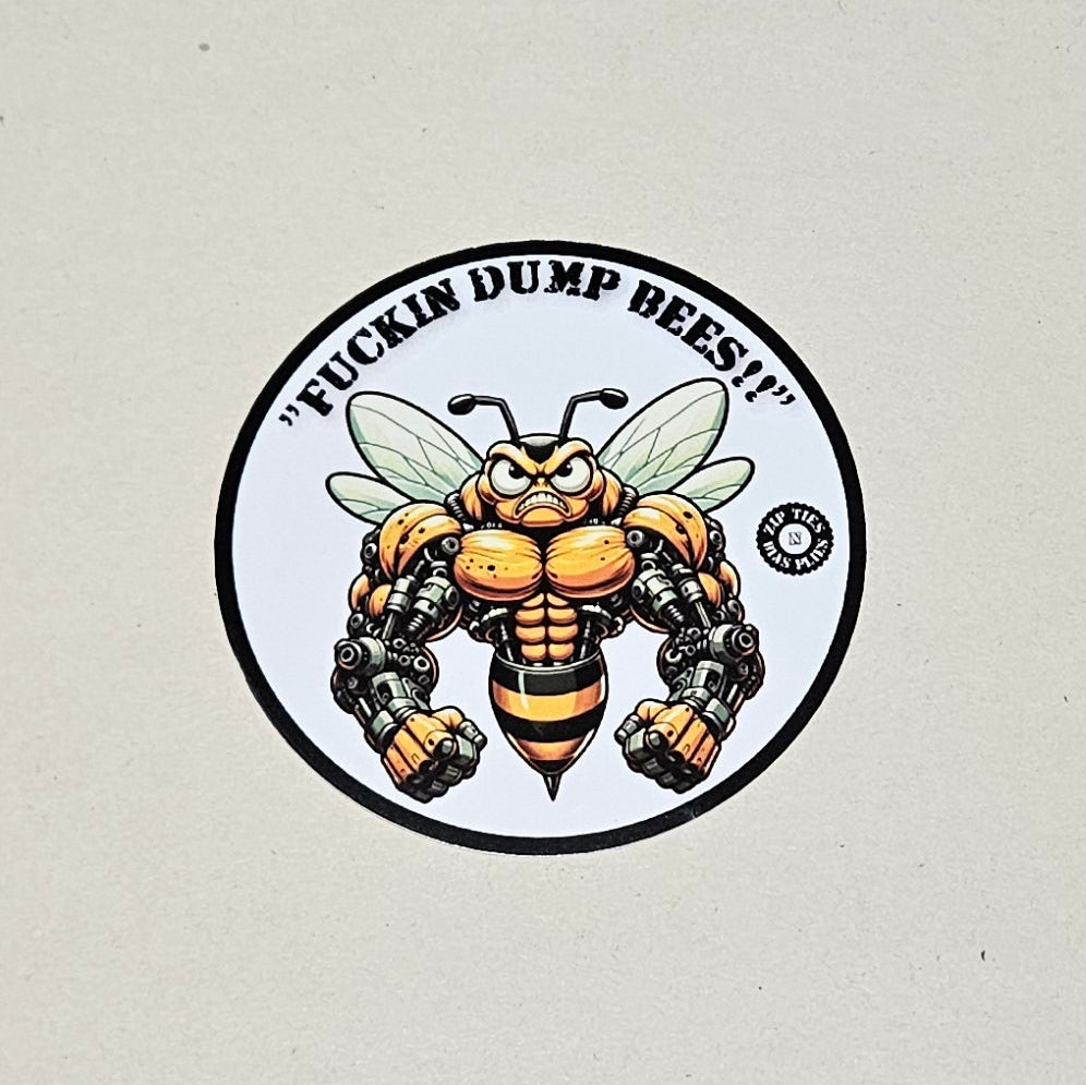 Bumper Sticker (Dump Bees)